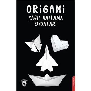 Dorlion Yayınları Origami  Kağıt Katlama Oyunları