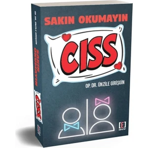 Sakın Okumayın Cıss!! - Ünzile Girişgin