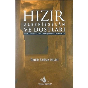 Hızır Aleyhisselam ve Dostları - Ömer Faruk Hilmi