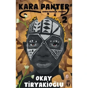Kara Panter 2 / Kondo Özgürlük Yolunda - Okay Tiryakioğlu