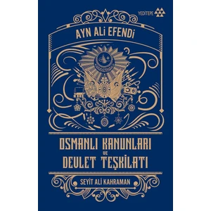Osmanlı Kanunları ve Devlet Teşkilatı - Ayn Ali Efendi