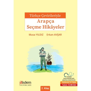 Akdem Yayınları Türkçe Çevirileriyle Arapça Seçme Hikayeler 2 - Musa Yıldız