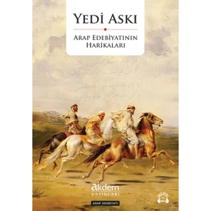 Yedi Askı: Arap Edebiyatının Harikaları - Nurettin Ceviz
