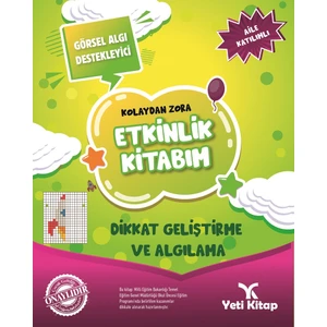 Yeti Kitap Kolaydan Zora Dikkat Geliştirme ve Algılama Kitabı