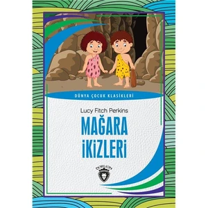 Mağara Ikizleri Dünya Çocuk Klasikleri (7-12 Yaş) - Lucy Fitch Perkins
