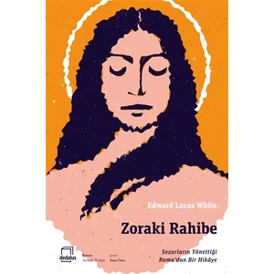 Zoraki Rahibe - Edward Lucas White