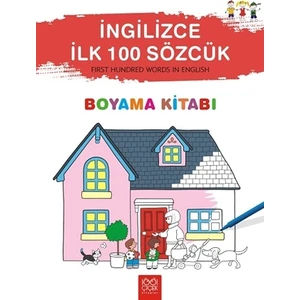 İngilizce İlk Yüz Sözcük Boyama Kitabı - Heather Amery