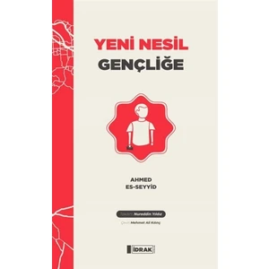 Yeni Nesil Gençliğe - Ahmed Es-Seyyid