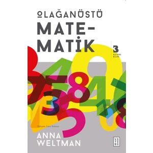 Olağanüstü Matematik - Anna Weltman