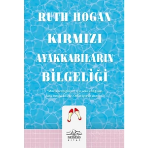 Kırmızı Ayakkabıların Bilgeliği - Ruth Hogan