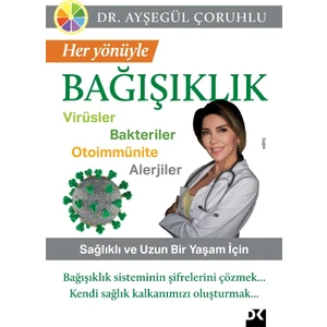 Her Yönüyle Bagışıklık - Ayşegül Çoruhlu