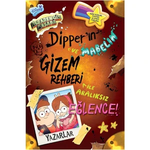 Disney - Esrarengiz Kasaba - Dipper'ın Mabelin Gizem Rehberi