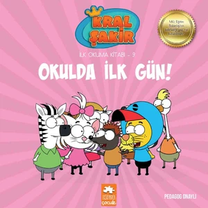 Kral Şakir İlk Okuma Kitabı 9: Okulda İlk Gün (Pedagog Onaylı) - Varol Yaşaroğlu