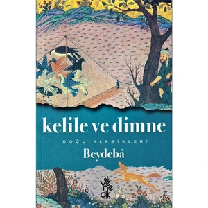 Kelile ve Dimne - Doğu Klasikleri - Beydaba
