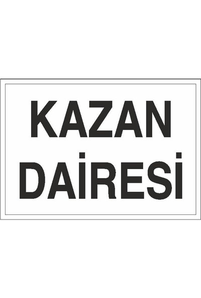 Okularenkkat Kazan Dairesi Uyarı Levhası