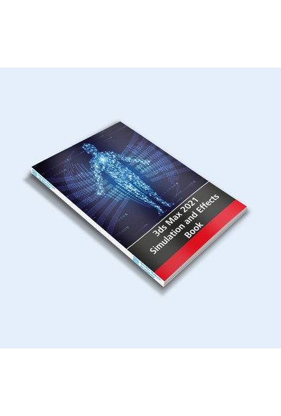 Serdar Hakan Akademi Autodesk 3Ds Max 2021 Simulation And Effects Book – E-Book