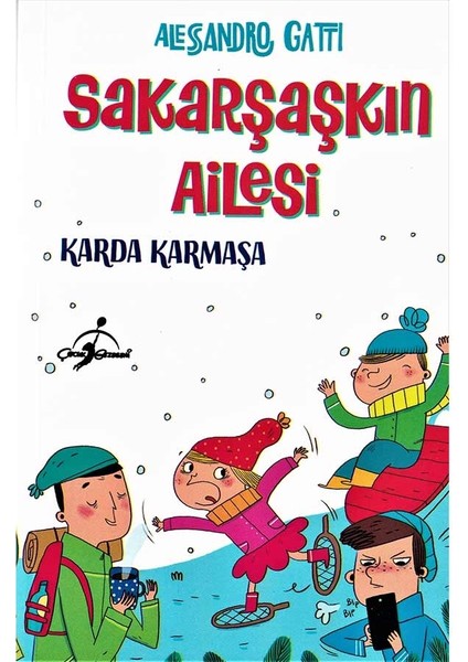 Karda Karmaşa - Sakarşaşkın Ailesi