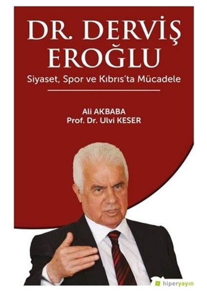 - Dr. Derviş Eroğlu Siyaset, Spor ve Kıbrıs Ta Mücadele