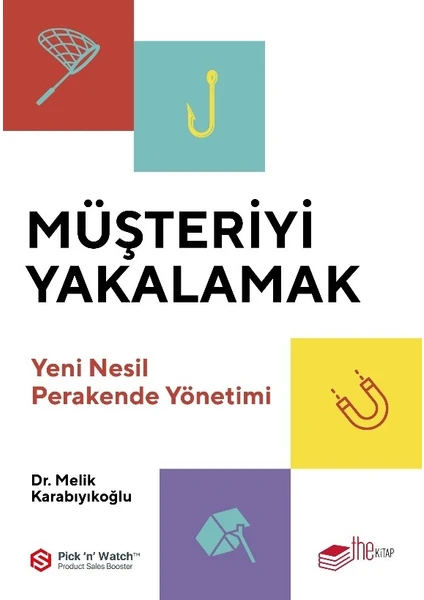 Müşteriyi Yakalamak - Melik Karabıyıkoğlu