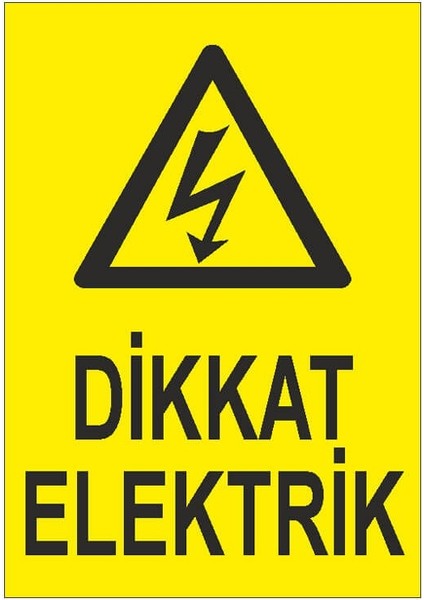 Dikkat Elektrik Uyarı Levhası