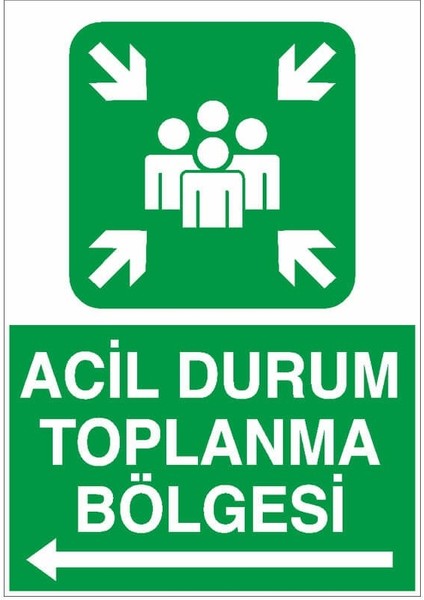 Acil Durum Toplanma Bölgesi Sol Ok