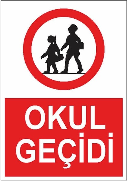 Okul Geçidi Uyarı Levhası