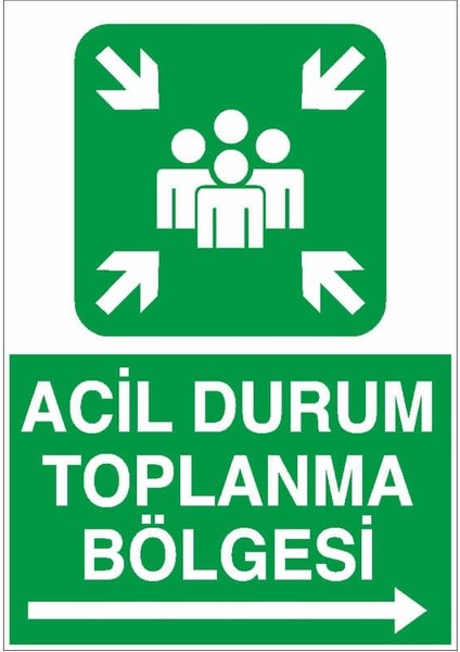 Acil Durum Toplanma Bölgesi Sağ Ok