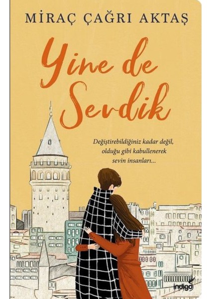 Yine De Sevdik - Hayat Kaybettiğin Yerden Başlar - Kendine Hoş Geldin - Miraç Çağrı Aktaş fiyatları