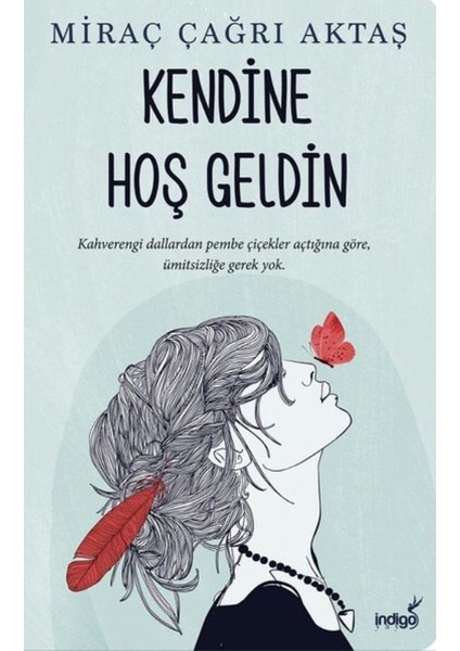 Yine De Sevdik - Hayat Kaybettiğin Yerden Başlar - Kendine Hoş Geldin - Miraç Çağrı Aktaş modelleri
