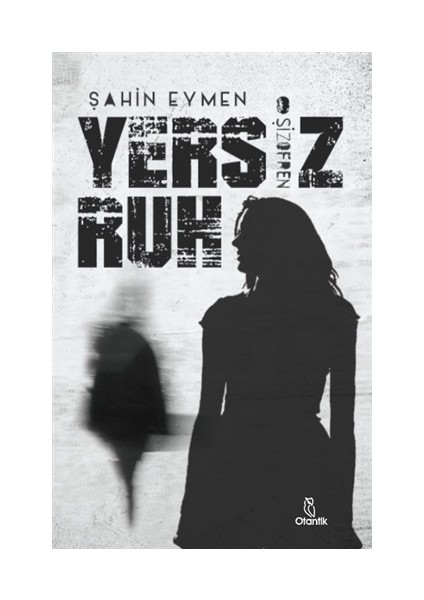 Yersiz Ruh -Şizofren - Şahin Eymen