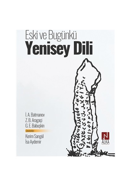 Eski ve Bugünkü Yenisey Dili - Igor Alekseyeviç Batmanov