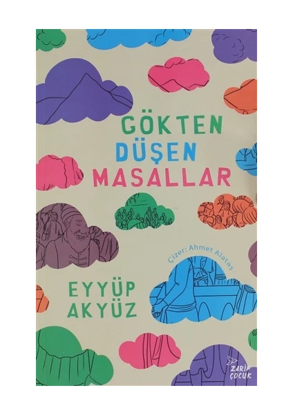 Gökten Düşen Masallar - Eyyüp Akyüz