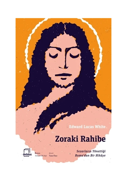 Zoraki Rahibe - Edward Lucas White