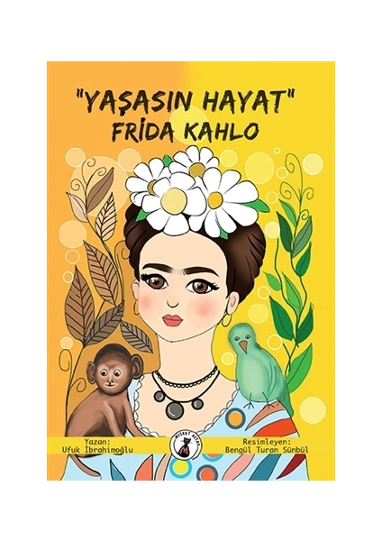 "yaşasın Hayat" Frida Kahlo - Ufuk Ibrahimoğlu