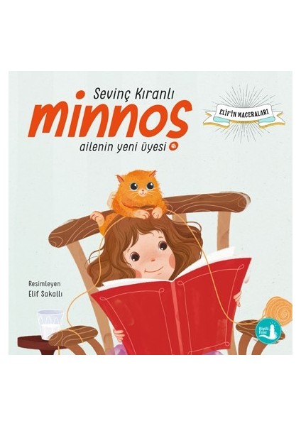 Minnoş; Ailenin Yeni Üyesi - Sevinç Kıranlı