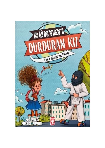 Kara Ninja’ya Karşı - Dünyayı Durduran Kız 2 - Selcen Yüksel Arvas