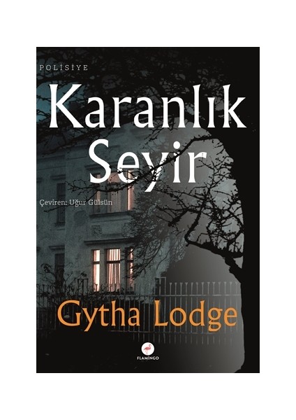 Karanlık Seyir - Gytha Lodge