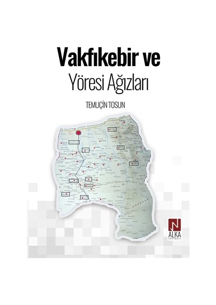 Vakfıkebir ve Yöresi Ağızları - Temuçin Tosun