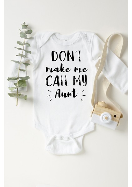 Bebek Beyaz Dont Make Me Call My Aunt Uzun Kollu Çıtçıtlı Body