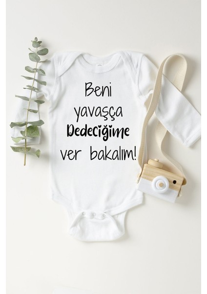 Beni Yavaşça Dedeciğime Verin Uzun Kol Çıtçıtlı Bebek Body