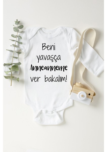 Bebek Beyaz Beni Yavaşça Anneanneme Verin Çıtçıtlı Bebek Body