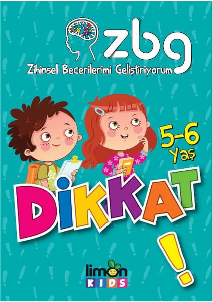 ZBG Zihinsel Becerilerimi Geliştiriyorum: Dikkat (5-6 Yaş)