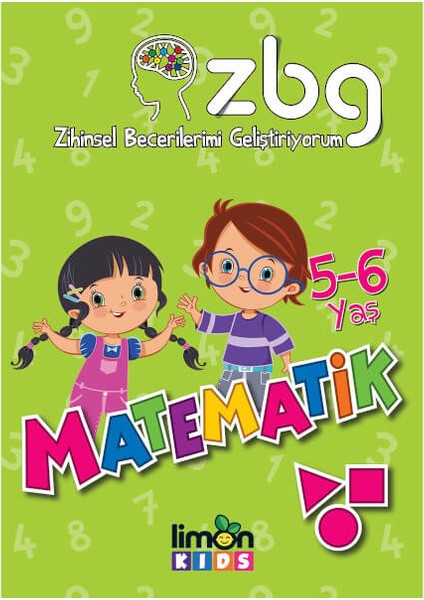 ZBG Zihinsel Becerilerimi Geliştiriyorum: Matematik (5-6 Yaş)