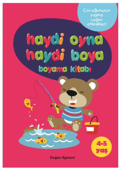 Haydi Oyna Haydi Boya Boyama Kitabı 1 (4-5 Yaş)