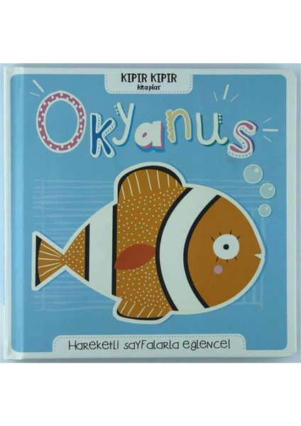 Kıpır Kıpır Kitaplar Okyanus