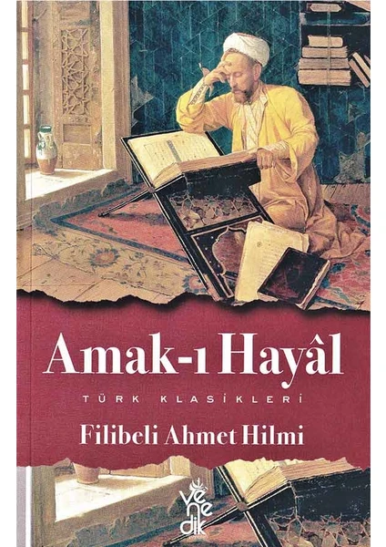 Amak-I Hayal - Türk Klasikleri - Filibeli Ahmet Hilmi