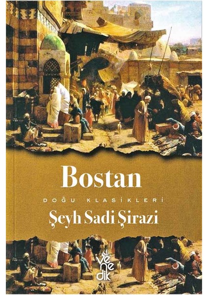 Bostan - Doğu Klasikleri - Şeyh Sadi-I Şirazi