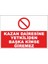 Kazan Dairesine Yetkiliden Başkası Giremez Uyarı Levhası 1