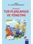 Örneklerle Tur Planlaması ve Yönetimi - A. Özdal Değirmencioğlu 1
