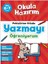 Okula Hazırım : Pekiştirme Kitabı Yazmayı Öğreniyorum-Brenda Apsley 2